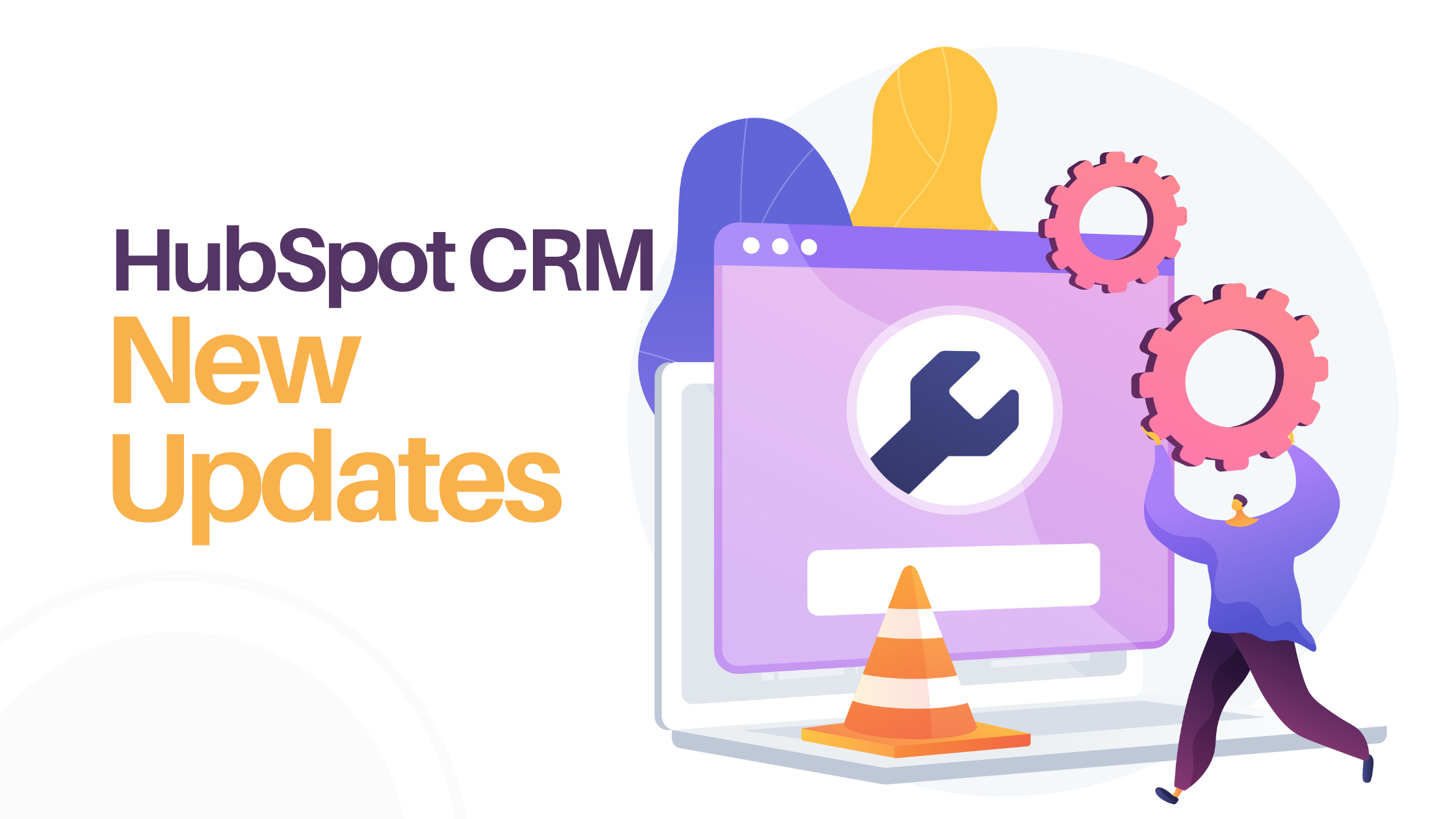 HubSpot Updates Improved Marketing, Sales, Service, CMS, and Mobile